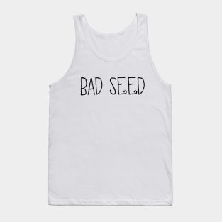 Bad Seed Tank Top